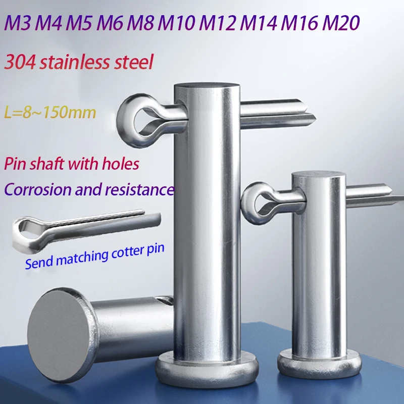 

2-10Pcs 304 Steel with Hole Pin Shaft Cotter Pin Set Flat Head Cylindrical Pin Plug Pin Positioning Pin M3 M4 M5 M6 M8 M10~M20