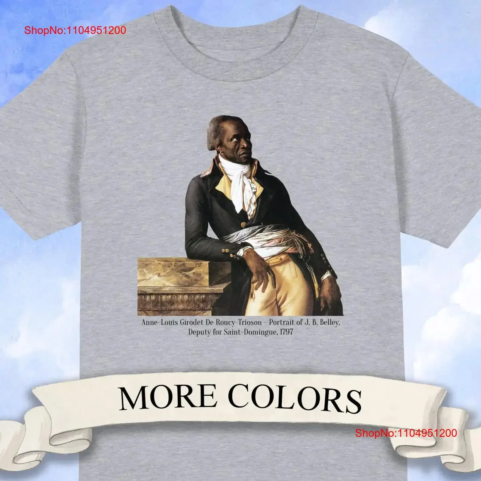 آن لويس جيروديت دي روسي تريوسون صورة J B Belley نائب لسانت دومينغ تي شيرت تاريخ الفن خمر غسلها لينة #1