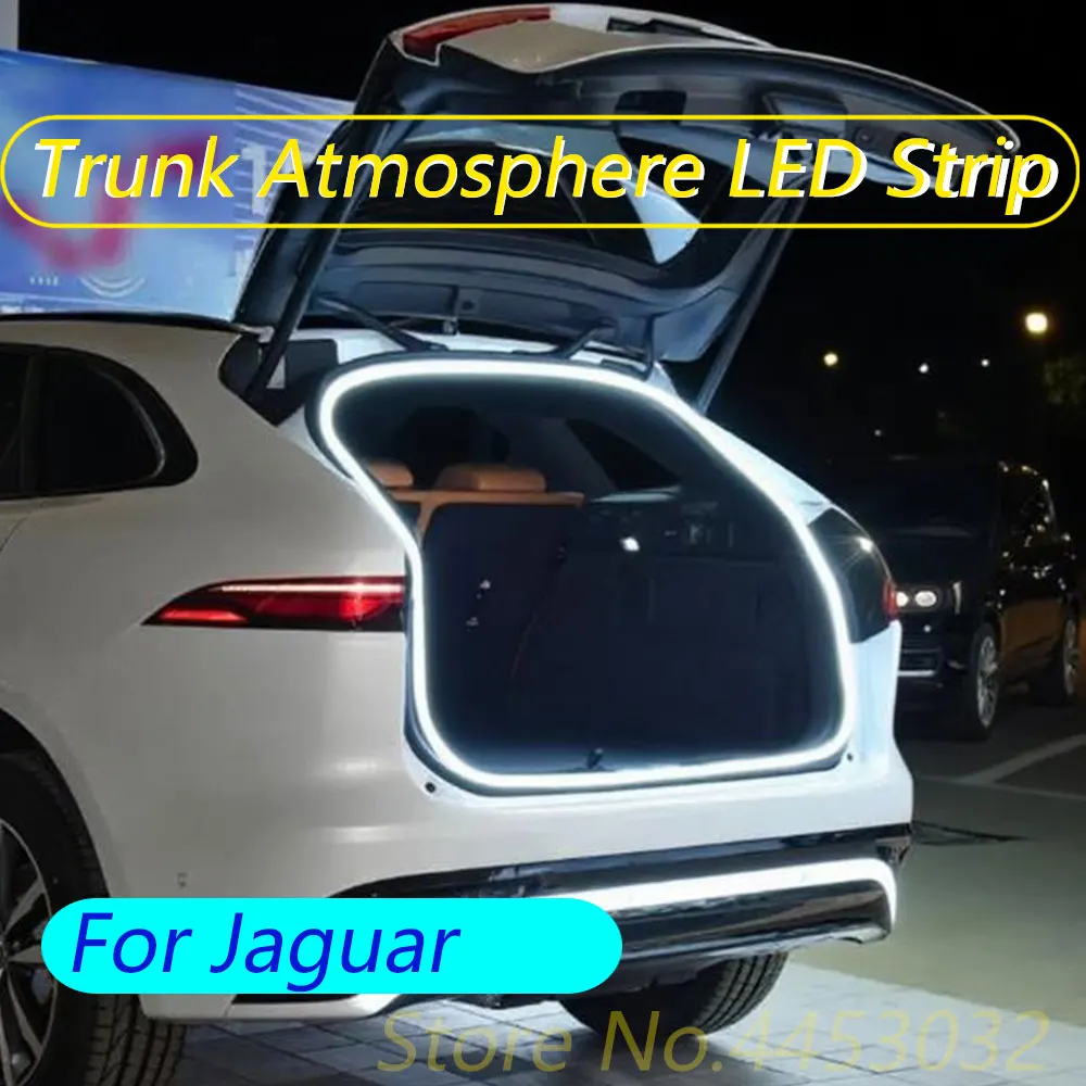 Led Car Trunk Light Strip For Jaguar XJ XF XE F-Pace E-Pace S-Type XF Sportbrake XK Interior Atmosphere Light 12V 4M