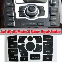 For Audi A6/A6L 2004-2011 CD Radio Audio Button Repair Decals Stickers PVC Car Accessories