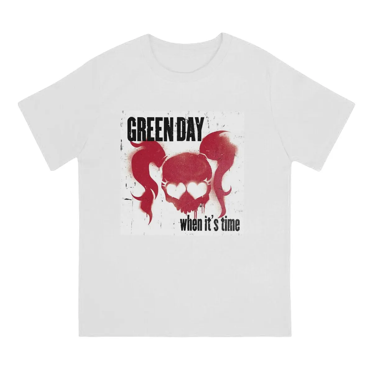 When It's Time Music Men T Shirts G-Green Day Band Funny Tees Short Sleeve Crewneck T-Shirts 100% Cotton Adult Clothing