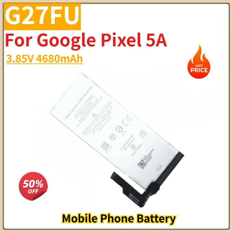 

High Quality G27FU Phone Battery 3.85V 4680mAh For Google Pixel 5A Brand New Replacement Battery