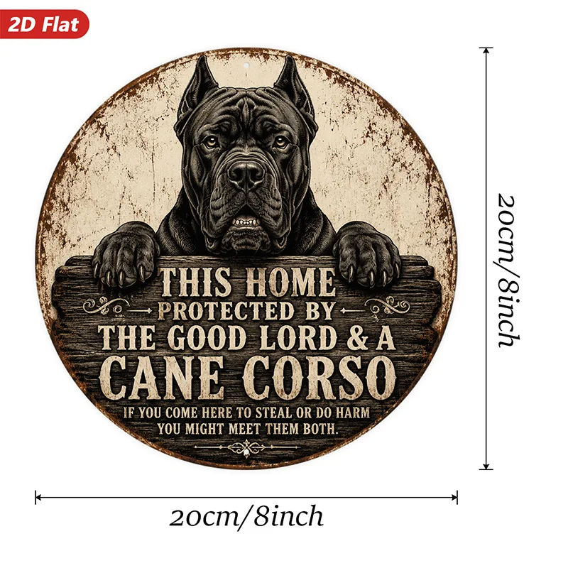 2D Flat, 1pc Cane Corso Protection Round Metal Sign Wall Art, Protected By Lord And Dog, Majestic Black Mastiff, Vintage
