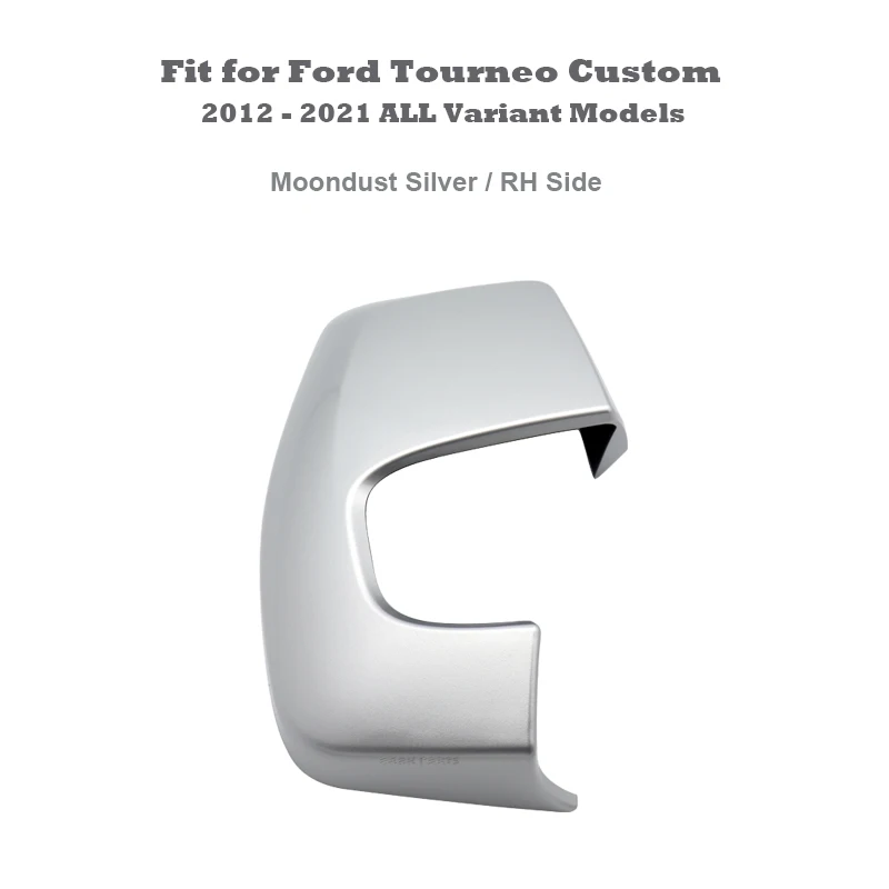 1pc Moondust Silver Painting Mirror Cover Cap Housing RH Side Fit for Ford Tourneo Custom 2012 - 2021 All Variant Models