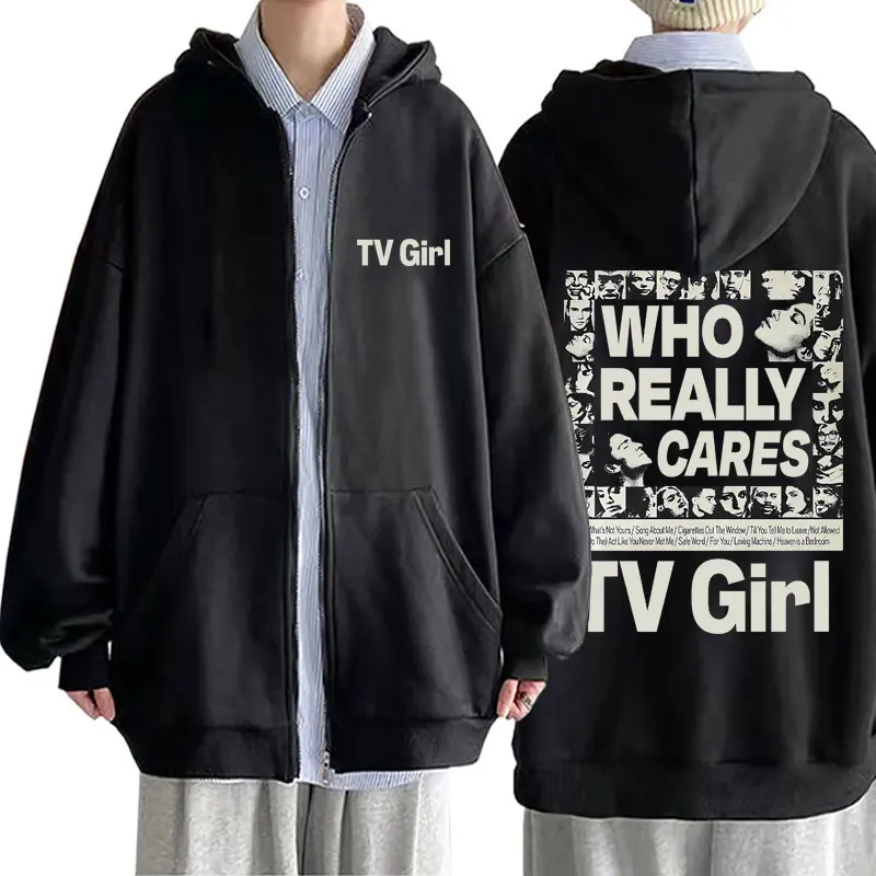 

Limited Edition Tv Girl Who Really Cares Zipper Hoodie Male Fleece Merch Zip Up Jacket Men Women Vintage Oversize Zip Up Hoodies