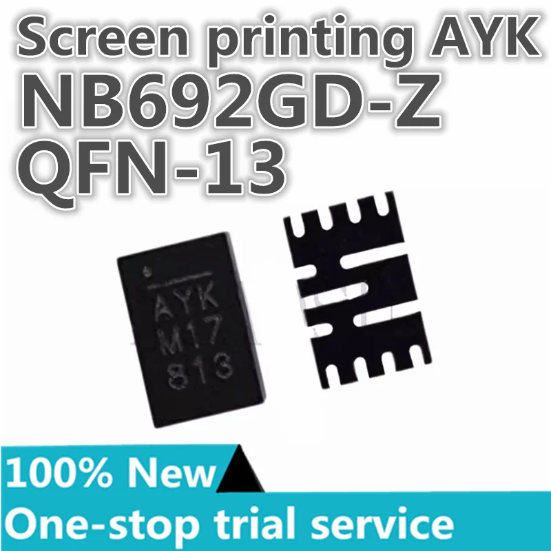 

5-50pcs %New NB692GD-Z Silk Screen AYK NB695GD-Z Silk Screen AWU QFN-13