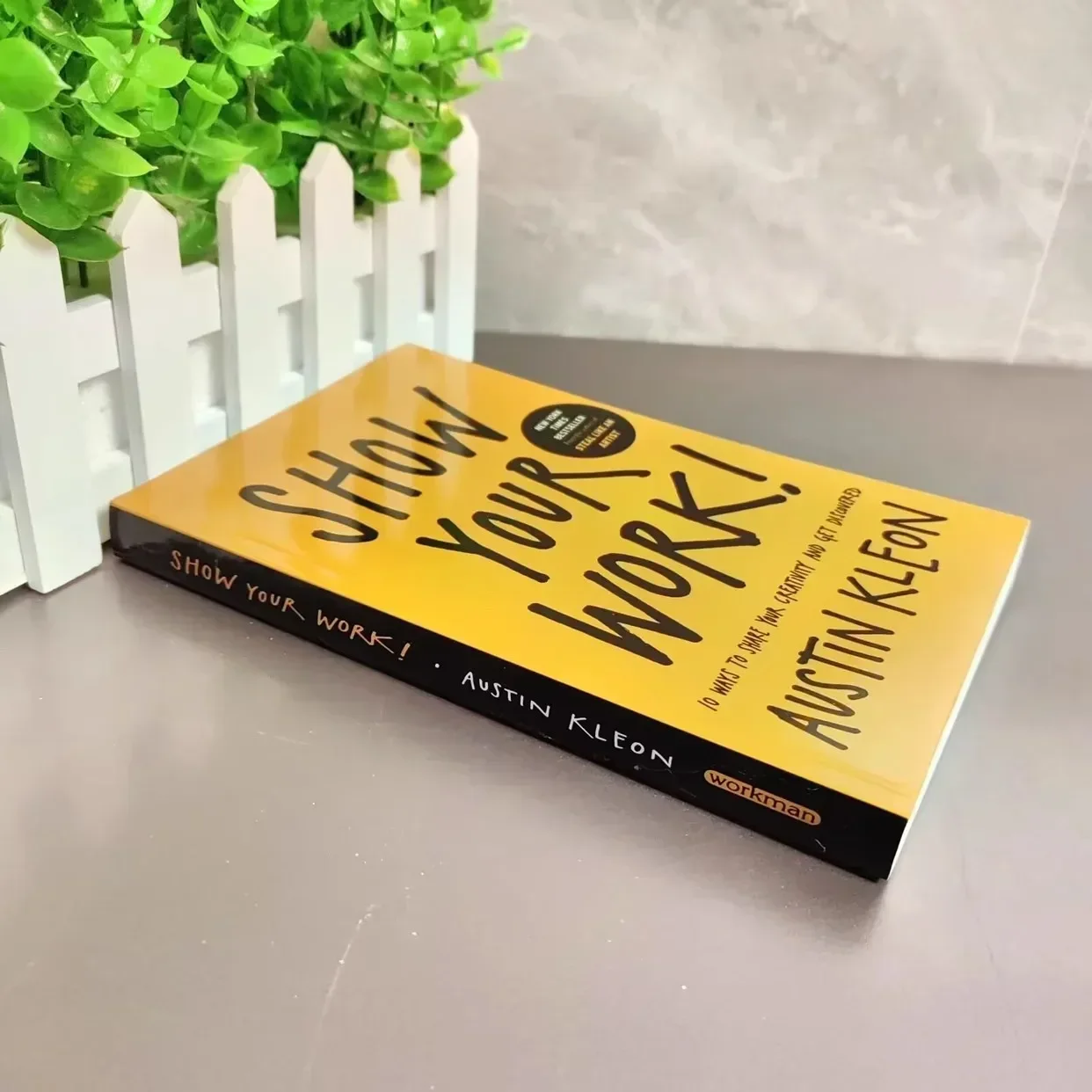 Show Your Work10 Ways To Share Your Creativity And Get Discoverrd Paperback English book