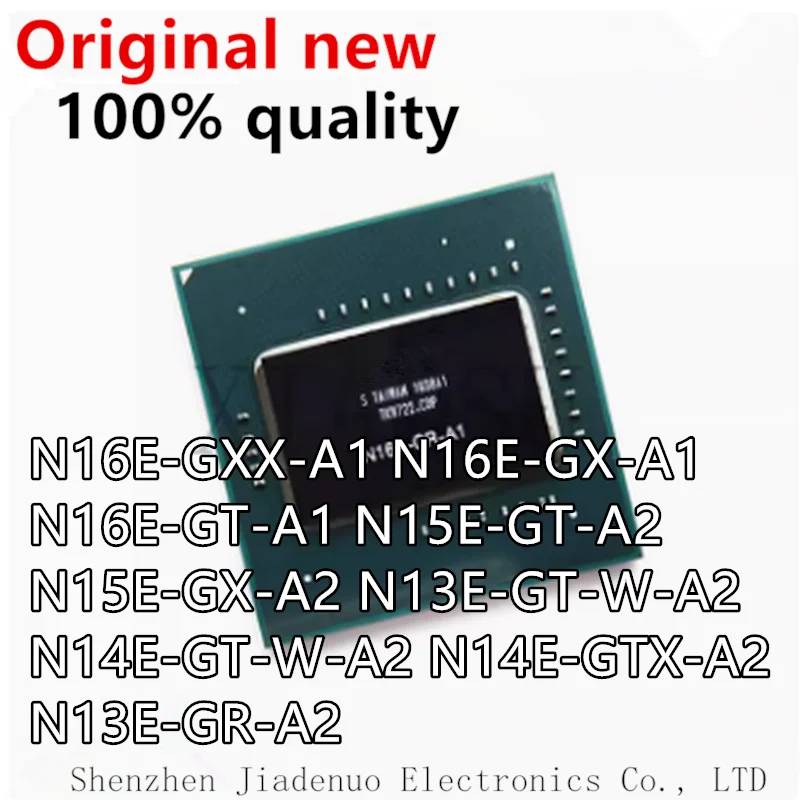 

(1 шт.) 100% новый оригинальный N16E-GXX-A1 N16E-GX-A1 N16E-GT-A1 N15E-GT-A2 N15E-GX-A2 N13E-GT-W-A2 N14E-GT-W-A2 N14E-GTX-A2 N13E-GR-A2