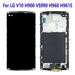 For LG V10 H900 VS990 H960 H901 H968 H961N F600K F600S H960A H961S LCD Display Touch Screen Digitizer Assembly For LG V10 Dual