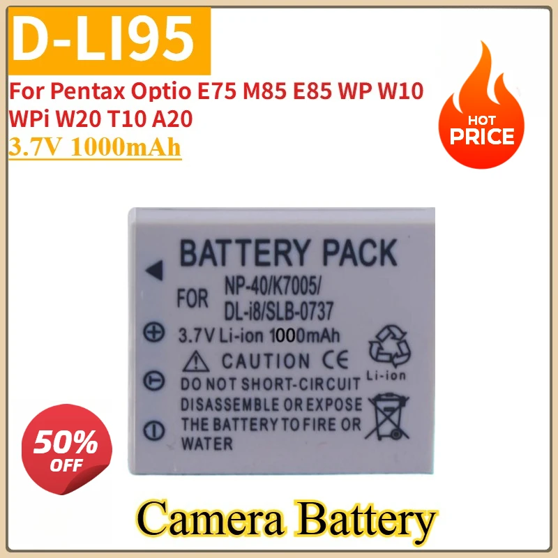 

New replacement Camera Battery D-LI95 3.7V 1000mAh For Pentax Optio E75 M85 E85 WP W10 WPi W20 T10 A20 High Quality Batteries