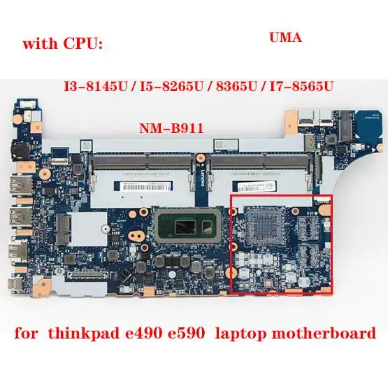 Imagem -04 - para Lenovo Thinkpad E490 E590 Laptop Motherboard Nm-b911 com Cpu I38145 I59265 I7-8565 Gpu ou Uma 100 Teste de Trabalho