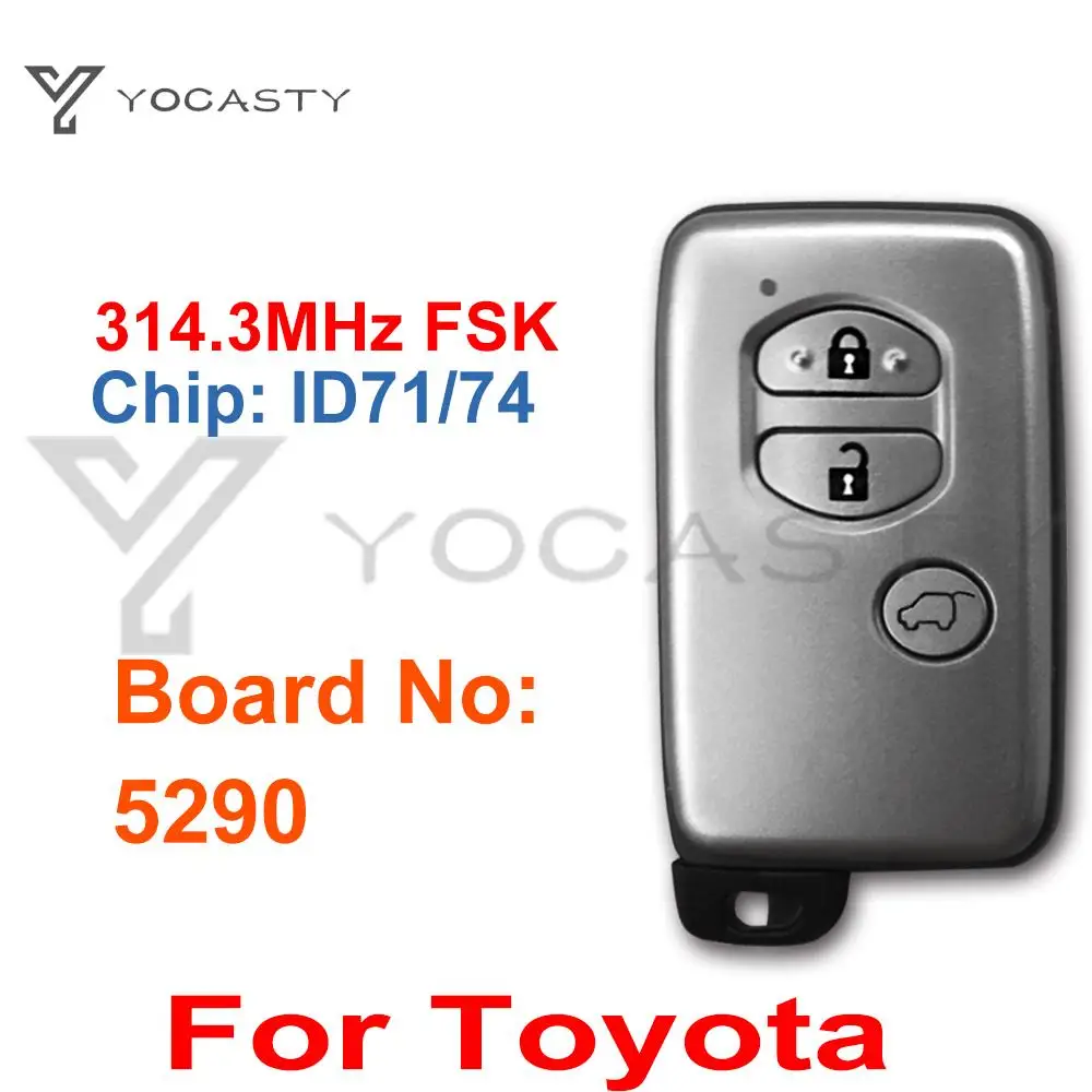 YOCASTY 3 Buttons Board No 5290 ID74-WD04 Chip Sliver Keyless Go Entry Remote Car Key For Toyota 314.3MHz