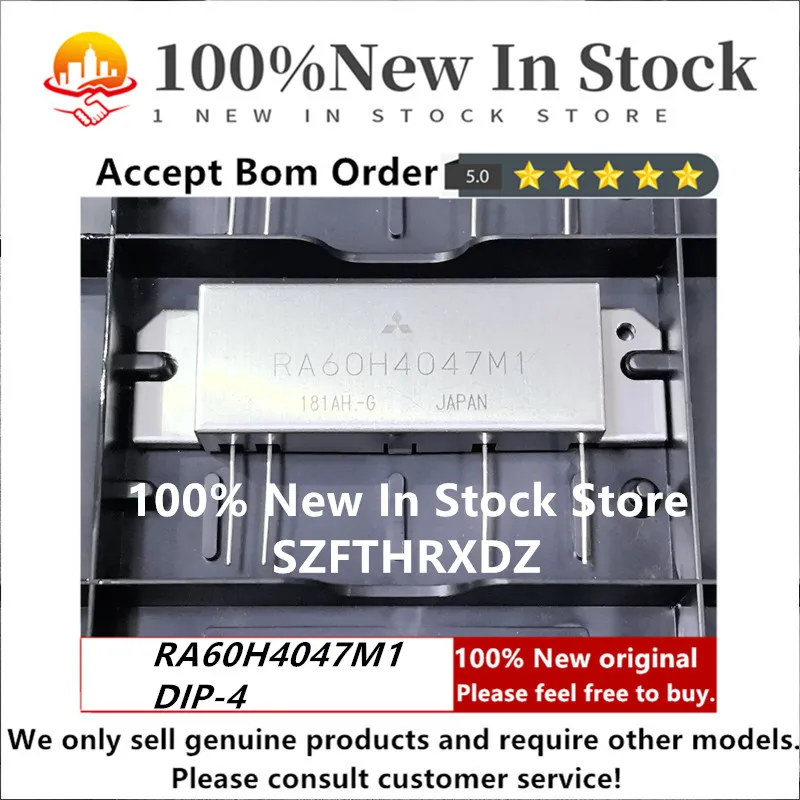 

SZFTHRXDZ 100% NEW ORIGINAL RA60H4047M1 DIP-4 MOSFET MODULE