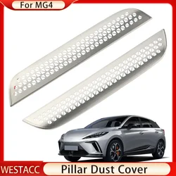 For MG 4 MG4 EV Mulan 2022 2023 2024 Pillar Dust Cover Front Pillar Sticker Decoration Trim Car Styling Interior Accessories