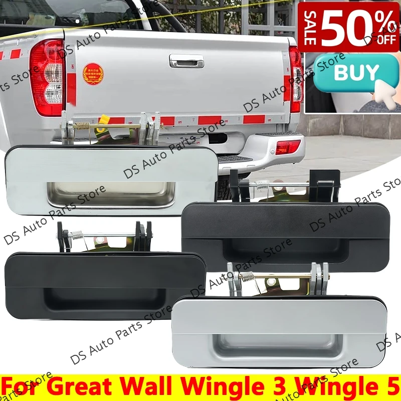 

For Great Wall Wingle 5 2011-2017 Wingle 3 2012-2016 Rear Tailgate Handle Cargo Box Door Handle Tailgate Handle