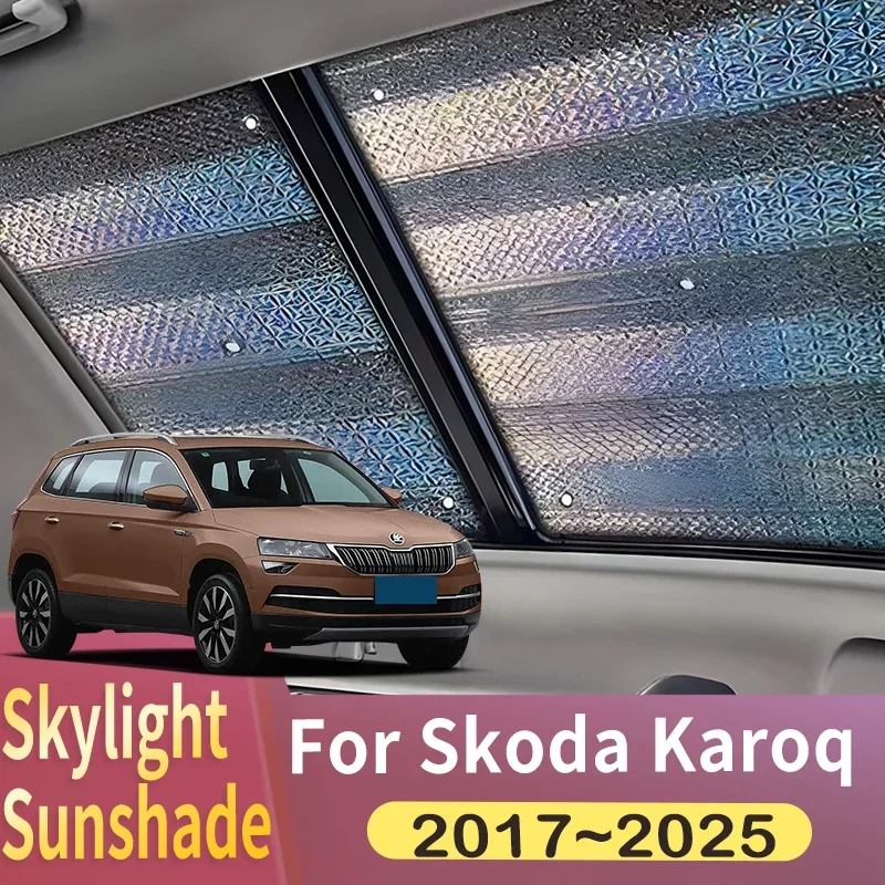 Sunroof Sunshade cocok untuk Skoda Karoq NU7 2017 ~ 2025 2018 2019 2020 mobil panorama atap 2X pelindung panas jendela kerai Anti-UV