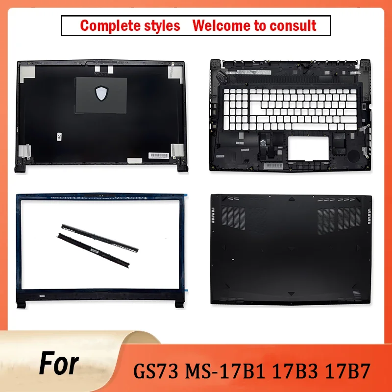 NEW For GS73 GS73VR MS-17B1 MS-17B3 17B4 Laptop LCD Back Cover/Front Bezel/Hinges/Hinge Cover/Palmrest/Bottom Case