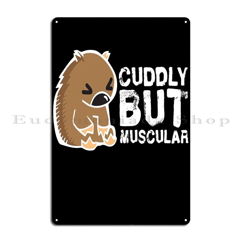 Cuddly But Muscular Bear Metal Sign Poster Personalized Garage Custom Designer Vintage Tin Sign Poster