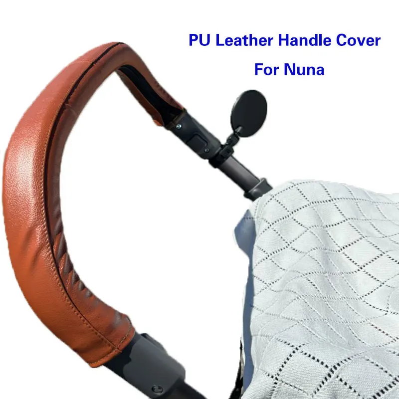 Leather Handle Cover Compatible Nuna Stroller Pram Bar Sleeve Case Armrest Cover Stroller Accessories