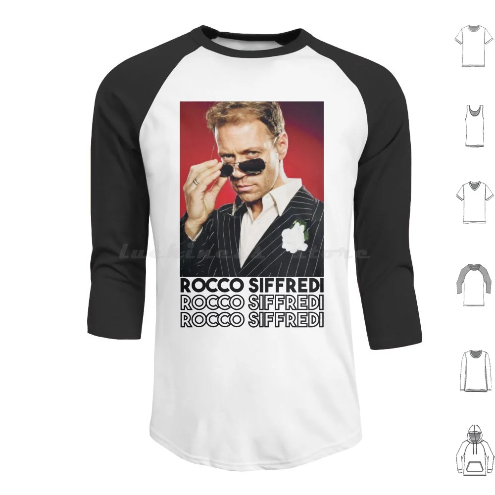 Rocco Siffredi Hoodies Long Sleeve Rocco Siffredi Rocco Siffredi I Want You Rocco Siffredi Eta Rocco Siffredi