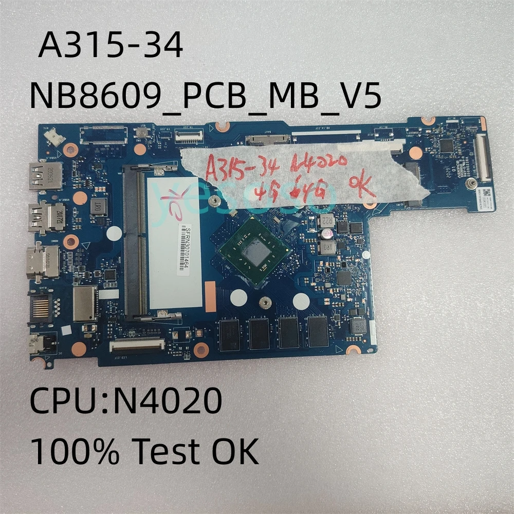 NB8609_PCB_MB_V5 MainBoard For Acer Aspire A315-34 215-31 N19H1 Laptop Motherboard With CPU N4020 4G+64G Tested OK