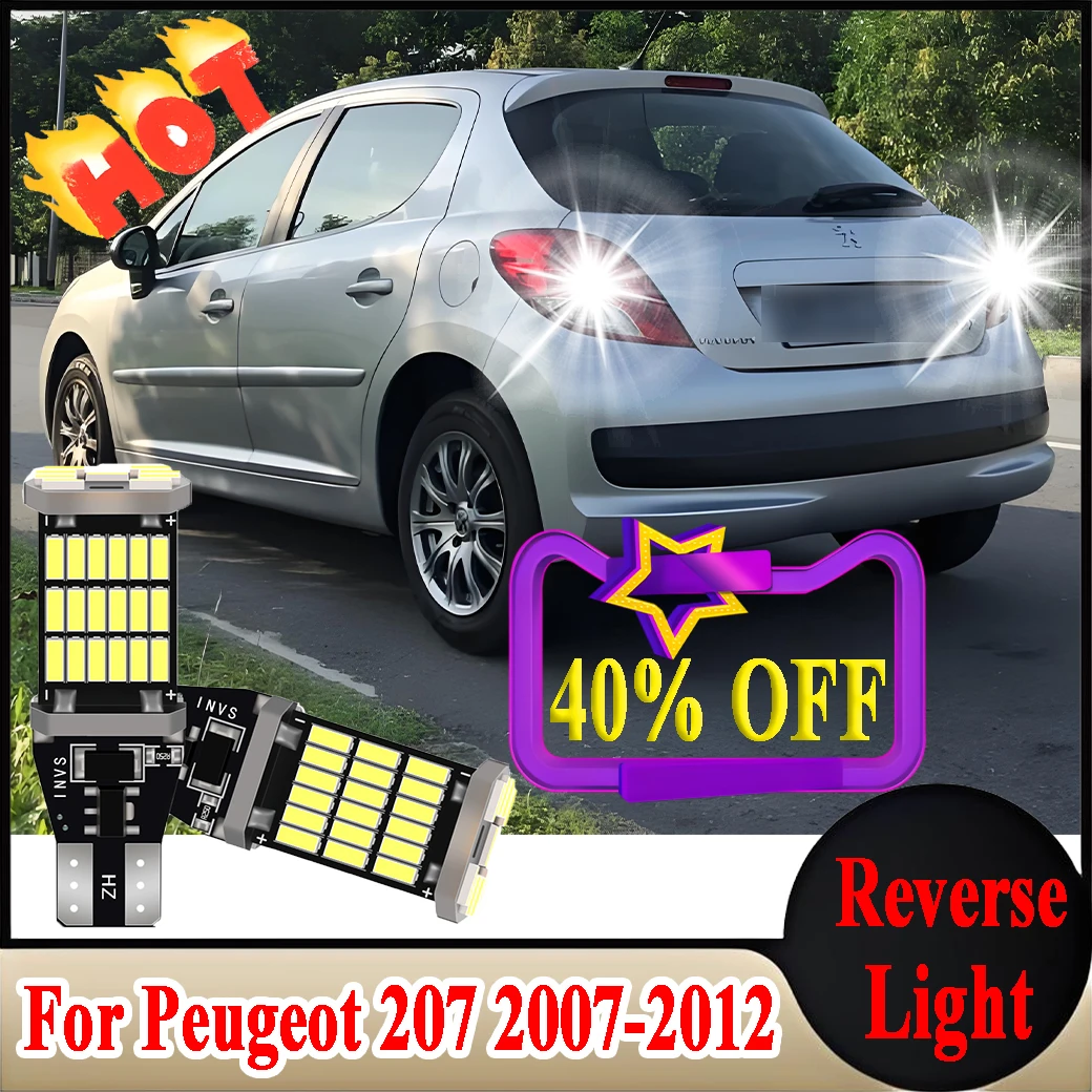 

2 шт. Canbus автомобильный светодиодный фонарь заднего хода 6000K CSP чипы для Peugeot 207 2007 2008 2009 2010 2011 2012 резервная лампа Plug and Play