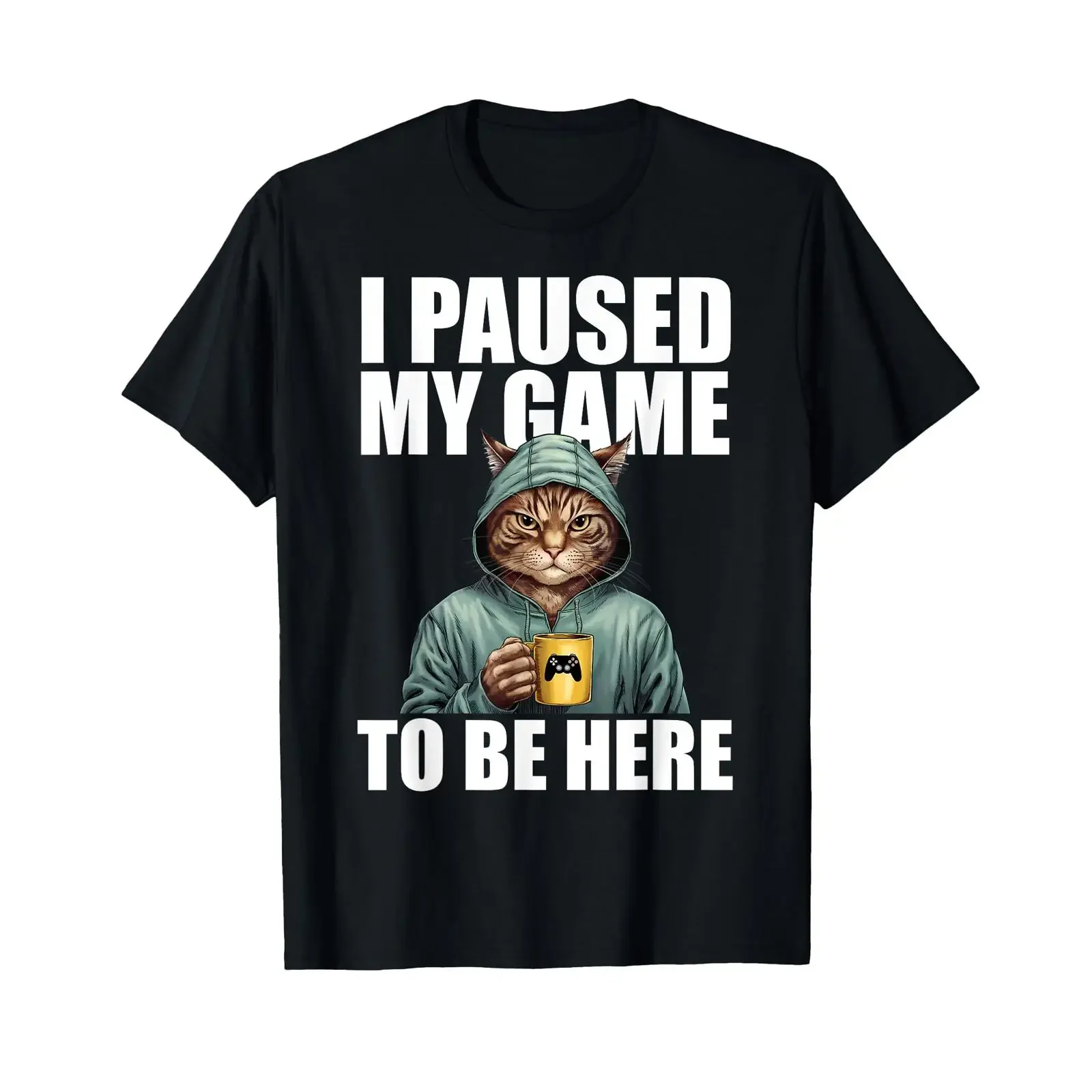 I Paused My Game To Be Here Gamer Video Gaming Gambler T Shirt vintage Washed Comfortable Soft Top For Everyday Wear Casual