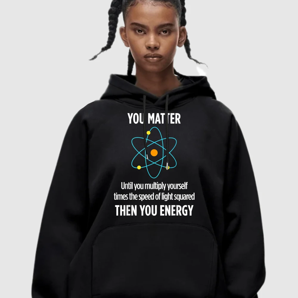 

Outdoor You Matter You Energy Funny Sweatshrt Discount VALENTINE DAY long Sleeve O-Neck Sweatshirt Youth Printed On Sweatshirt