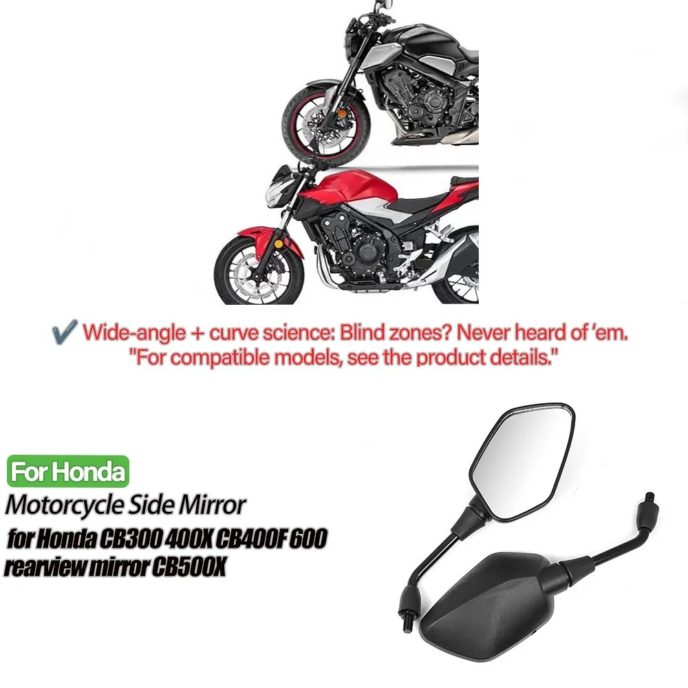 

Suitable for Honda CB300 400X CB400F 600 rearview mirror CB500X rearview mirror reflector