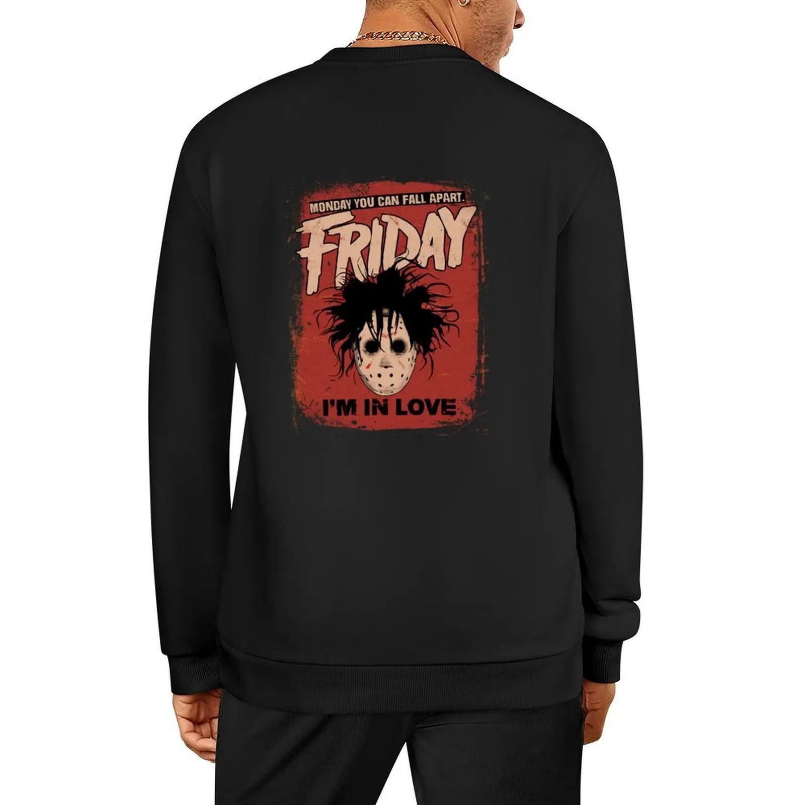 

Friday I'm In Love - Friday 13th Pullover autumn jacket men fashion men men wear men's clothes autumn sweatshirt