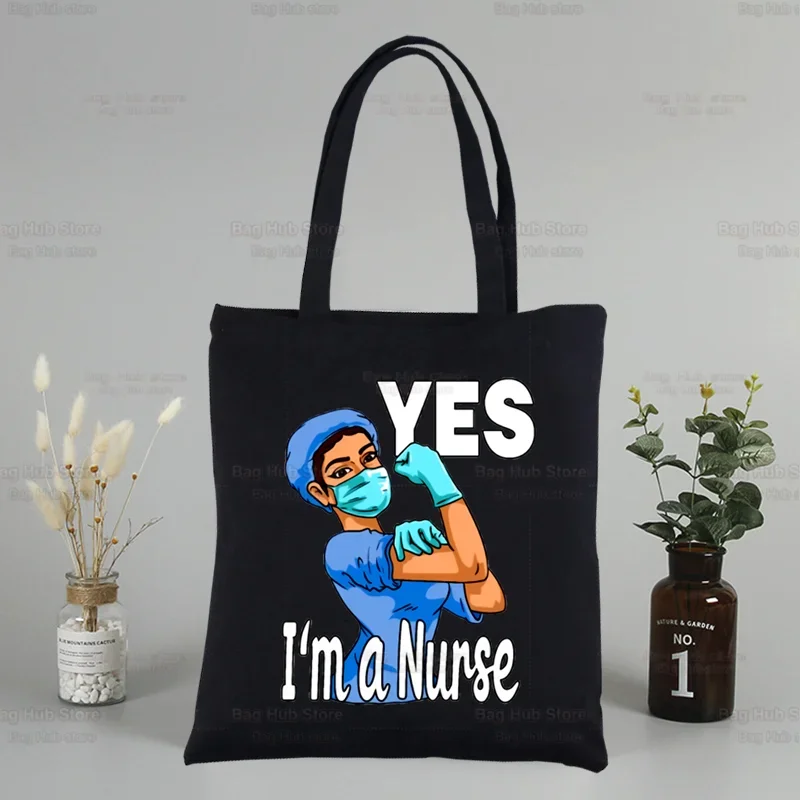 We Can Do It Nurse Printing Canvas Shopping I'm A Nurse Black Bags Shoulder Nurse Life Canvas Bags Reusable Shopper Bags