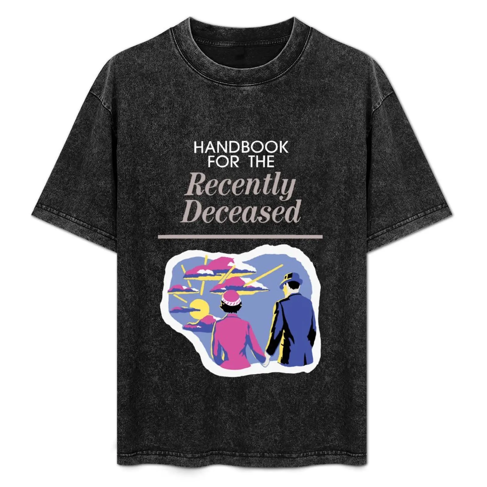 

Handbook For The Recently Deceased T-Shirt Work Wear Lightweight Tee