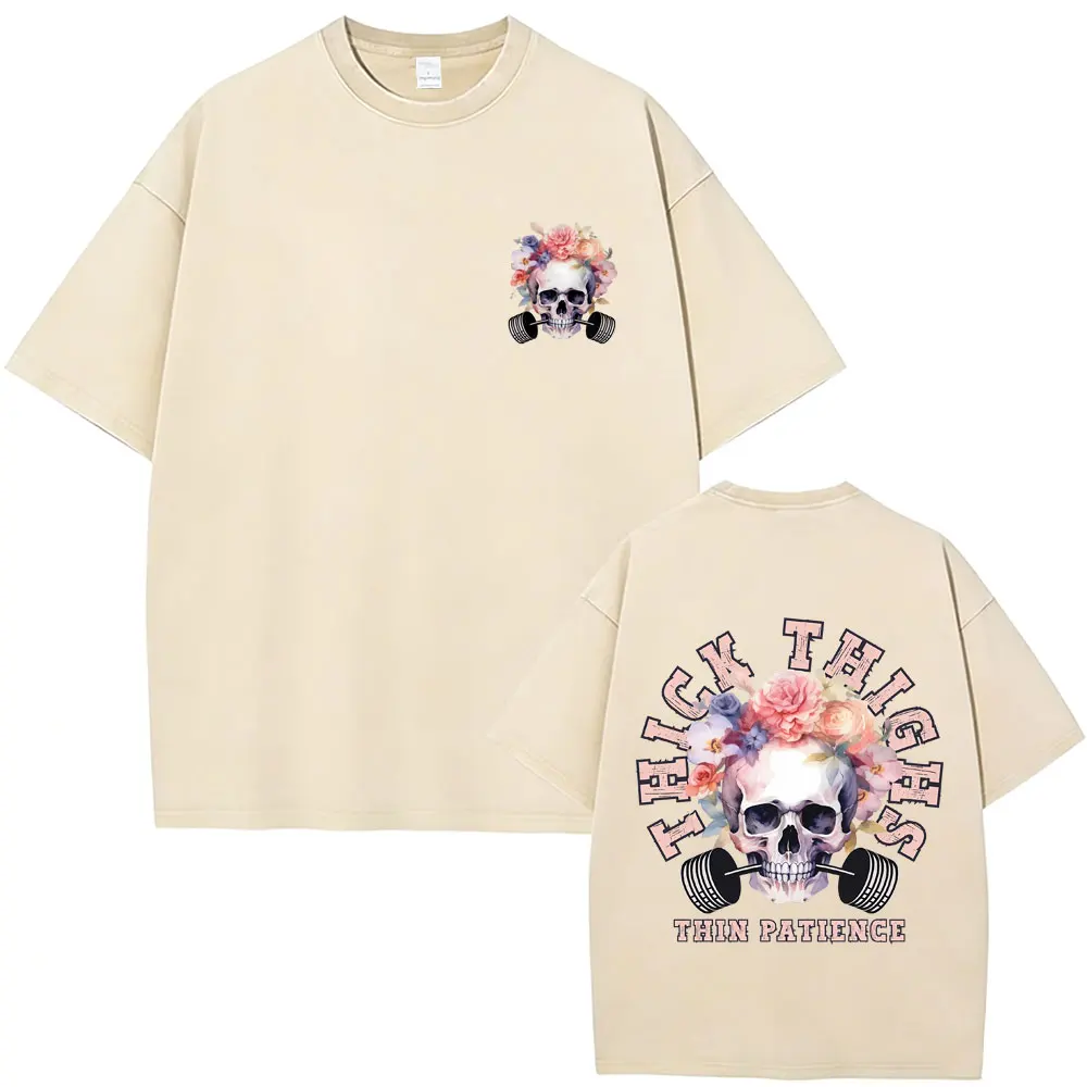 

Thick Thighs Thin Patience Skeleton Vintage Washed T Shirt Men Women Fashion Gym Fitness T-shirt Men's Casual Oversized T-shirts