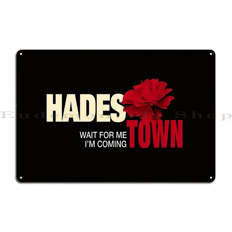 Hadestown Wait For Me Metal Signs Customize Custom Wall Cave Bar Cinema Tin Sign Poster