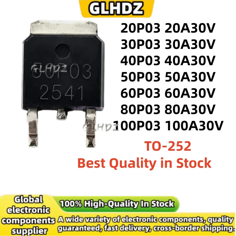 High Quality 10PCS 20P03 20A30V 30P03 30A30V 40P03 40A30V 50P03 50A30V 60P03 60A30V 80P03 80A30V 100P03 100A30V TO-252 in Stock