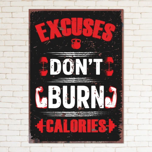 EXCUSES DON'T BURN CALORIES Retro Metal Sign Man Cave Bar Pub Plaque Vintage