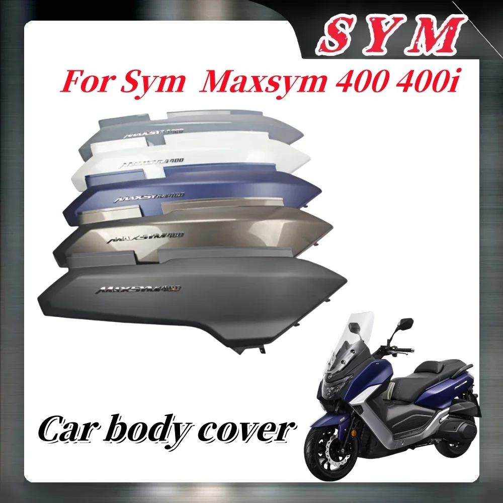 

For Sym Maxsym 400 400I Motorcycle Left and Right Body Covers Rear Side Covers Sym Maxsym 400I