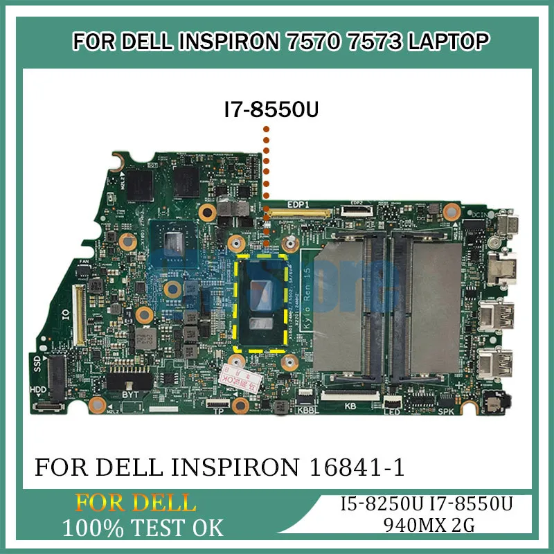 Laptop Motherboard For DELL 7570 7573 16841-1 i5-8250U i7-8550U 940MX 2G 0471TW 0WWYYN 0XW62N PC Mainboard Full Tested