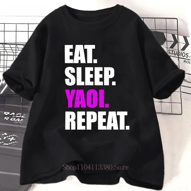Camisetas com estampa Eat Sleep Yaoi Repeat para homens e mulheres, moda casual de verão, streetwear, oversized, gola redonda, manga curta.