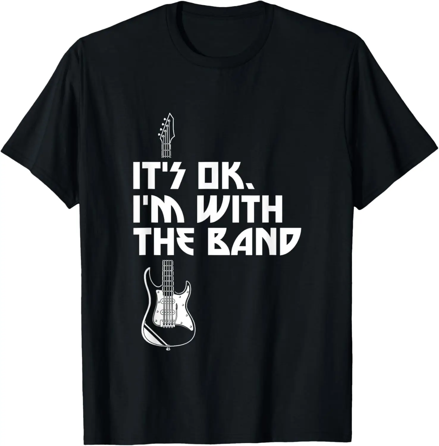

Its Ok Im With The Band Roadie Music Production Concert Gift T-Shirt