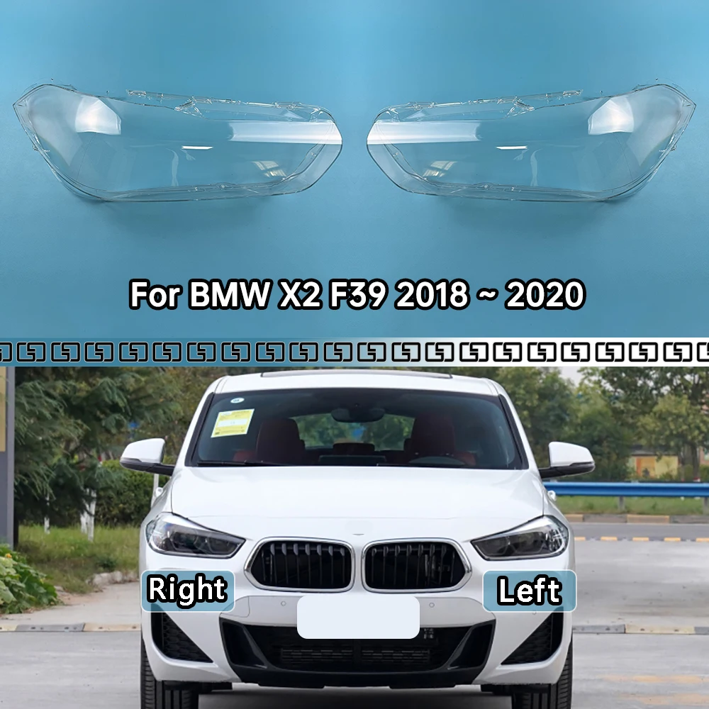 

For BMW X2 F39 2018 2019 2020 Headlamp Lamp Shell Headlight Cover Transparent Lens Plexiglass Replace Original Lampshade