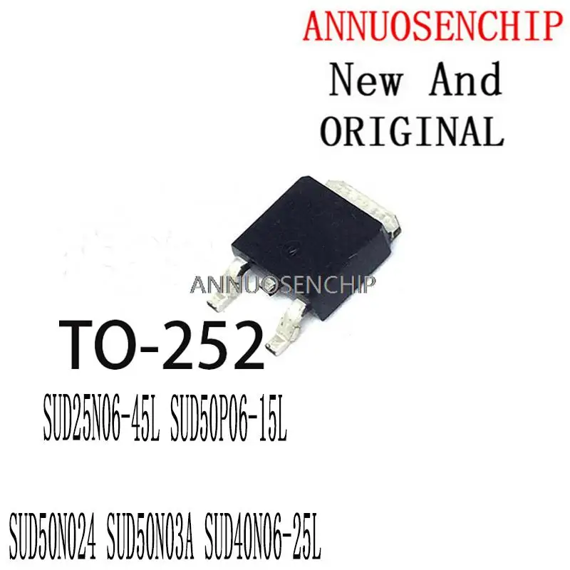 10PCS New And Original TO-252 40N06 SUD25N06-45 SUD50P06-15 50N03A SUD25N06-45L SUD50P06-15L SUD50N024 SUD50N03A SUD40N06-25L