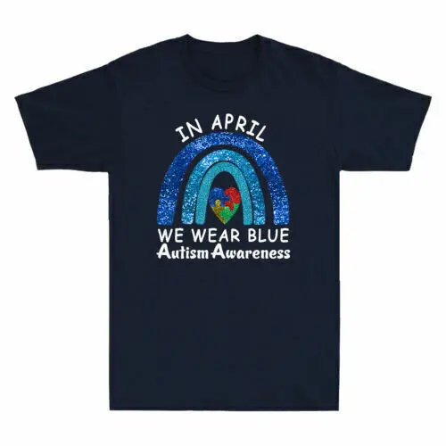 

April Autism Awareness Month Rainbow Tee In April We Wear Blue Cotton T-Shirt