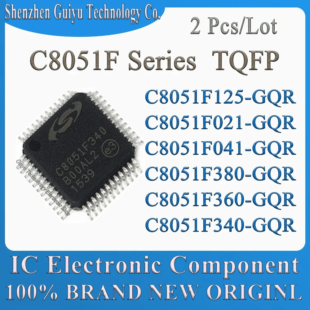 2Pcs/Lot C8051F340-GQR C8051F360-GQR C8051F380-GQR C8051F041-GQR C8051F021-GQR C8051F125-GQR C8051F125 C8051F TQFP IC MCU Chip