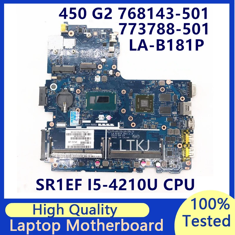 

768143-501 768143-001 768143-601 773788-501 For HP 450 G2 LA-B181P Laptop Motherboard W/I5-4210U CPU 216-0858030 100%Tested Good