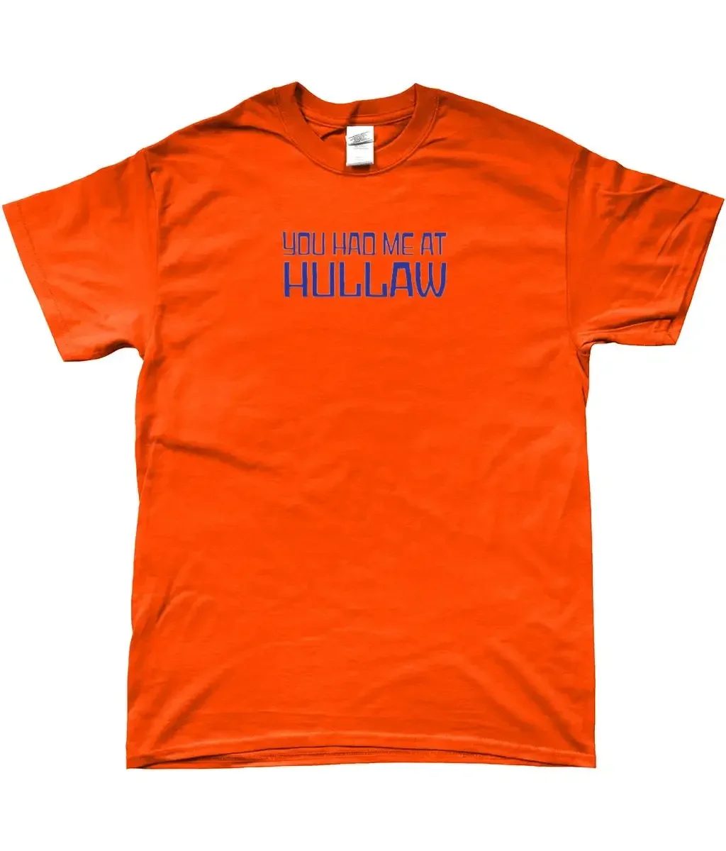 Funny Scottish T Shirt You Had Me At Hullaw Jerry McGuire Spoof Tribute Scots Language Glasgow Humour