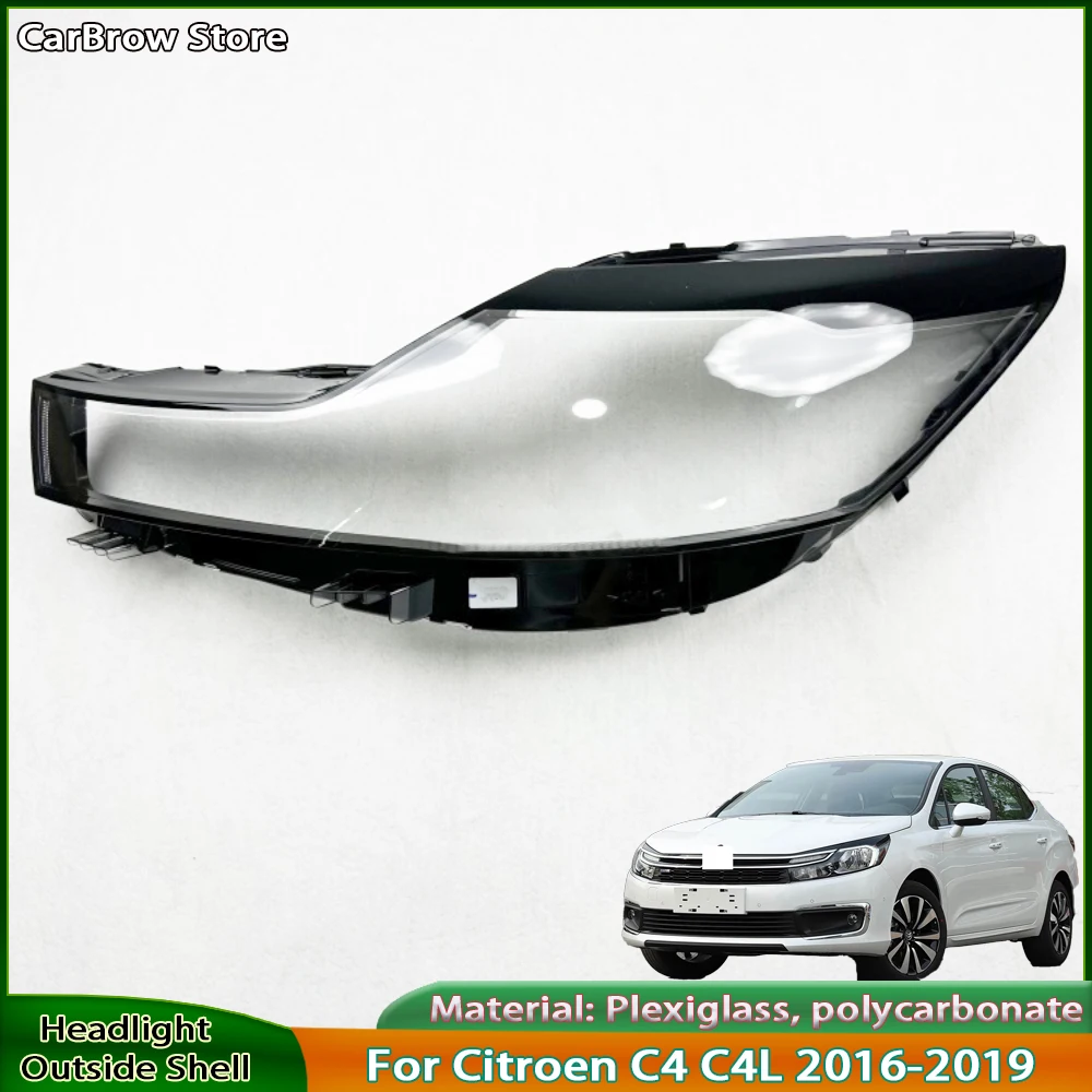 

For Citroen C4L 2016 2017 2018 2019 Clear Headlight Housing Lens Cover Transparent Car Light Shell