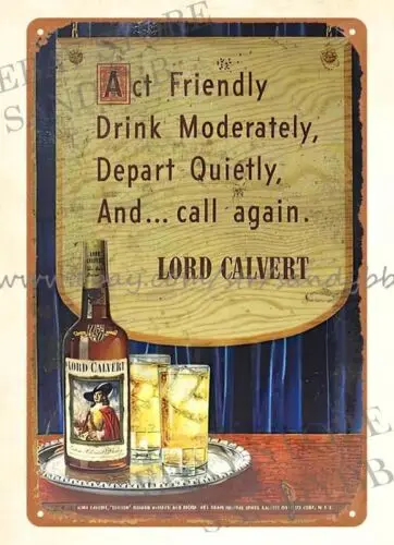 Lord Calvert Whisky drink metal tin sign inspirational garages sign