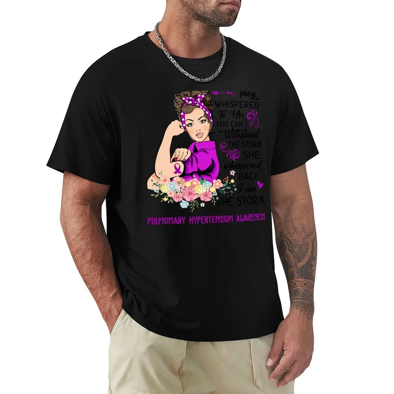 I AM THE STORM PULMONARY HYPERTENSION AWARENESS T-Shirt cotton tshirt 100% T-Shirt
