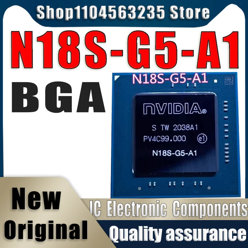 

(1piece)100% New N18S-G5-A1 BGA Chipset